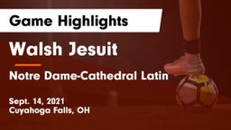 Walsh Jesuit  vs Notre Dame-Cathedral Latin  Game Highlights - Sept. 14, 2021