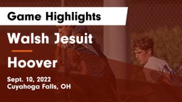 Walsh Jesuit  vs Hoover  Game Highlights - Sept. 10, 2022