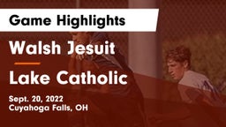 Walsh Jesuit  vs Lake Catholic  Game Highlights - Sept. 20, 2022