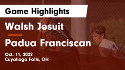 Walsh Jesuit  vs Padua Franciscan  Game Highlights - Oct. 11, 2022