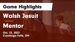 Walsh Jesuit  vs Mentor  Game Highlights - Oct. 22, 2022