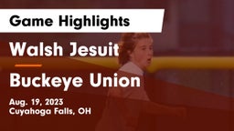 Walsh Jesuit  vs Buckeye Union  Game Highlights - Aug. 19, 2023