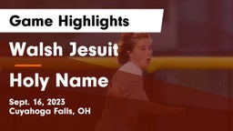 Walsh Jesuit  vs Holy Name  Game Highlights - Sept. 16, 2023