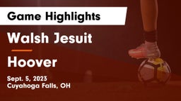 Walsh Jesuit  vs Hoover  Game Highlights - Sept. 5, 2023