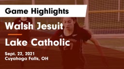 Walsh Jesuit  vs Lake Catholic  Game Highlights - Sept. 22, 2021