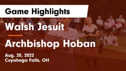 Walsh Jesuit  vs Archbishop Hoban  Game Highlights - Aug. 20, 2022