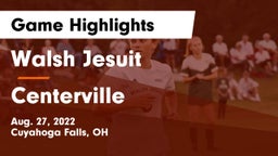 Walsh Jesuit  vs Centerville Game Highlights - Aug. 27, 2022