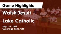 Walsh Jesuit  vs Lake Catholic  Game Highlights - Sept. 21, 2022