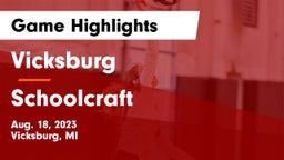 Vicksburg  vs Schoolcraft  Game Highlights - Aug. 18, 2023
