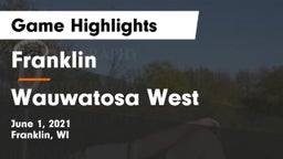 Franklin  vs Wauwatosa West  Game Highlights - June 1, 2021