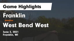 Franklin  vs West Bend West  Game Highlights - June 3, 2021