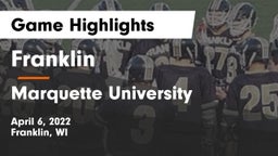 Franklin  vs Marquette University  Game Highlights - April 6, 2022