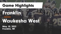 Franklin  vs Waukesha West  Game Highlights - May 10, 2022
