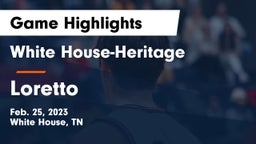 White House-Heritage  vs Loretto  Game Highlights - Feb. 25, 2023