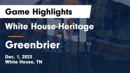 White House-Heritage  vs Greenbrier  Game Highlights - Dec. 1, 2023