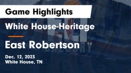 White House-Heritage  vs East Robertson  Game Highlights - Dec. 12, 2023