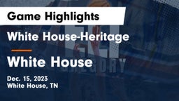 White House-Heritage  vs White House  Game Highlights - Dec. 15, 2023