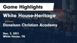 White House-Heritage  vs Donelson Christian Academy  Game Highlights - Dec. 3, 2021