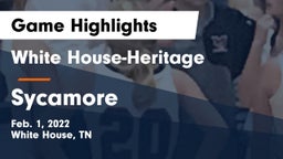 White House-Heritage  vs Sycamore  Game Highlights - Feb. 1, 2022
