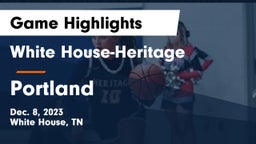 White House-Heritage  vs Portland  Game Highlights - Dec. 8, 2023