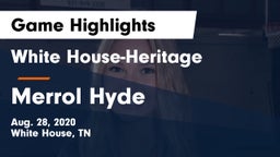 White House-Heritage  vs Merrol Hyde Game Highlights - Aug. 28, 2020