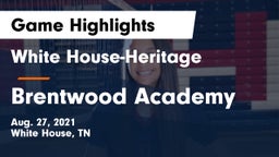 White House-Heritage  vs Brentwood Academy  Game Highlights - Aug. 27, 2021