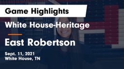 White House-Heritage  vs East Robertson  Game Highlights - Sept. 11, 2021