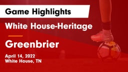 White House-Heritage  vs Greenbrier  Game Highlights - April 14, 2022