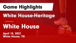 White House-Heritage  vs White House  Game Highlights - April 18, 2022