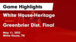 White House-Heritage  vs Greenbrier Dist. Final Game Highlights - May 11, 2022