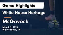 White House-Heritage  vs McGavock  Game Highlights - March 9, 2023