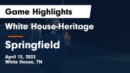 White House-Heritage  vs Springfield  Game Highlights - April 13, 2023