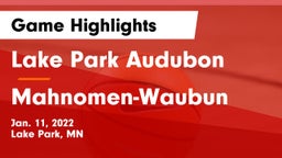 Lake Park Audubon  vs Mahnomen-Waubun  Game Highlights - Jan. 11, 2022