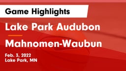 Lake Park Audubon  vs Mahnomen-Waubun  Game Highlights - Feb. 3, 2022