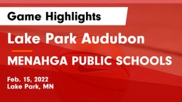 Lake Park Audubon  vs MENAHGA PUBLIC SCHOOLS Game Highlights - Feb. 15, 2022