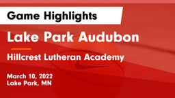 Lake Park Audubon  vs Hillcrest Lutheran Academy Game Highlights - March 10, 2022