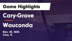 Cary-Grove  vs Wauconda  Game Highlights - Nov. 20, 2023