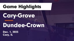 Cary-Grove  vs Dundee-Crown  Game Highlights - Dec. 1, 2023