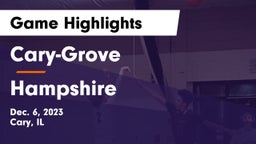 Cary-Grove  vs Hampshire  Game Highlights - Dec. 6, 2023