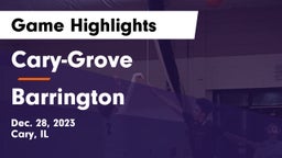 Cary-Grove  vs Barrington  Game Highlights - Dec. 28, 2023