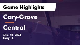 Cary-Grove  vs Central  Game Highlights - Jan. 10, 2024