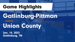 Gatlinburg-Pittman  vs Union County  Game Highlights - Jan. 14, 2022
