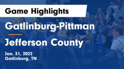 Gatlinburg-Pittman  vs Jefferson County  Game Highlights - Jan. 31, 2022