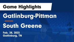 Gatlinburg-Pittman  vs South Greene  Game Highlights - Feb. 28, 2023