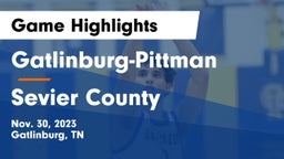 Gatlinburg-Pittman  vs Sevier County  Game Highlights - Nov. 30, 2023