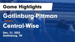Gatlinburg-Pittman  vs Central-Wise  Game Highlights - Dec. 21, 2023