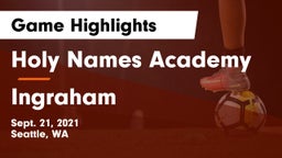 Holy Names Academy vs Ingraham  Game Highlights - Sept. 21, 2021