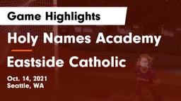 Holy Names Academy vs Eastside Catholic  Game Highlights - Oct. 14, 2021