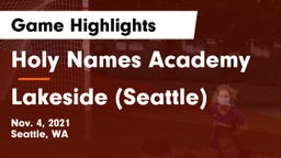 Holy Names Academy vs Lakeside  (Seattle) Game Highlights - Nov. 4, 2021