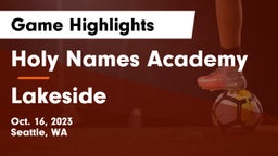 Holy Names Academy vs Lakeside  Game Highlights - Oct. 16, 2023